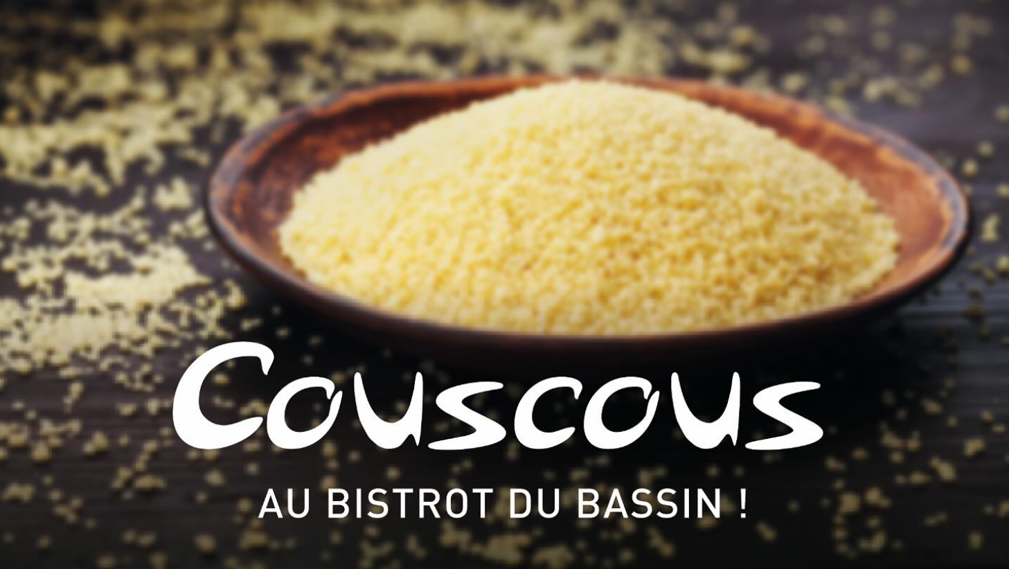 Couscous au bistrot du Bassin